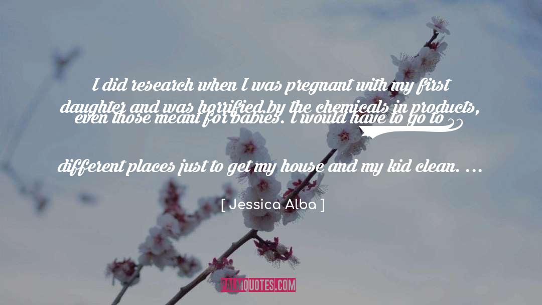Jessica Alba Quotes: I did research when I