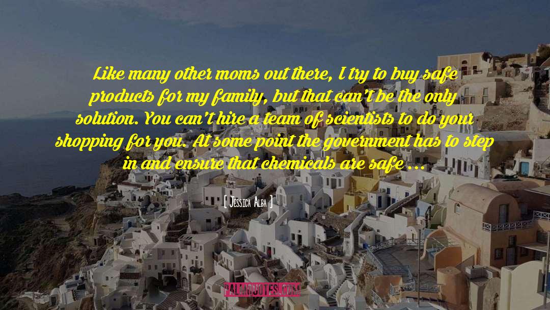 Jessica Alba Quotes: Like many other moms out