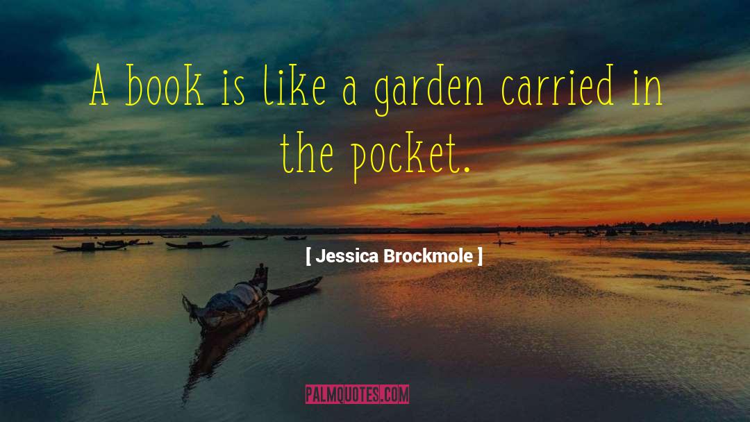 Jessica Brockmole Quotes: A book is like a