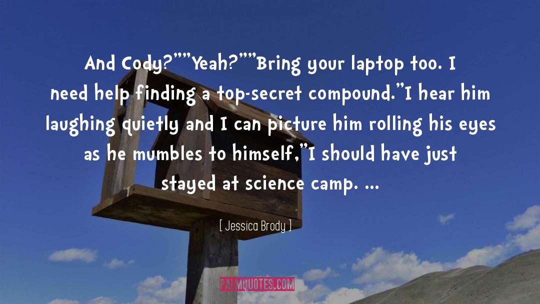 Jessica Brody Quotes: And Cody?