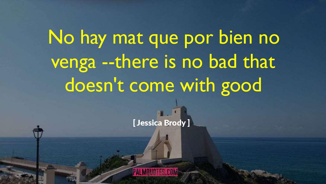Jessica Brody Quotes: No hay mat que por