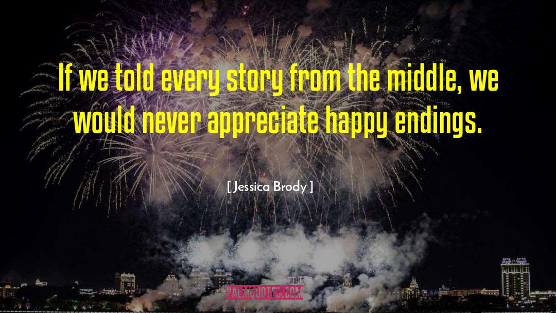 Jessica Brody Quotes: If we told every story