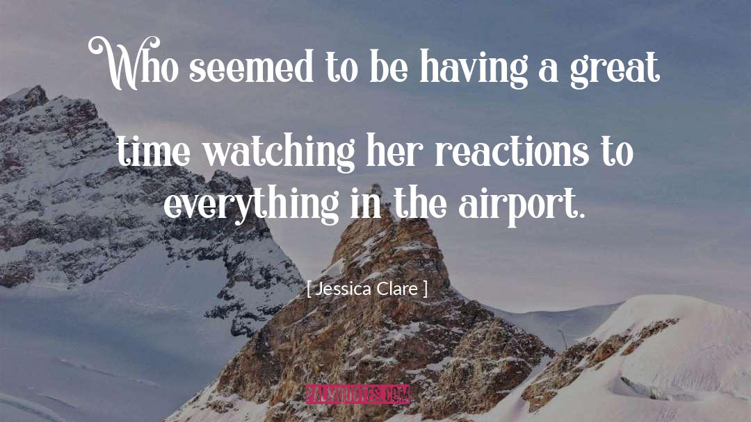 Jessica Clare Quotes: Who seemed to be having