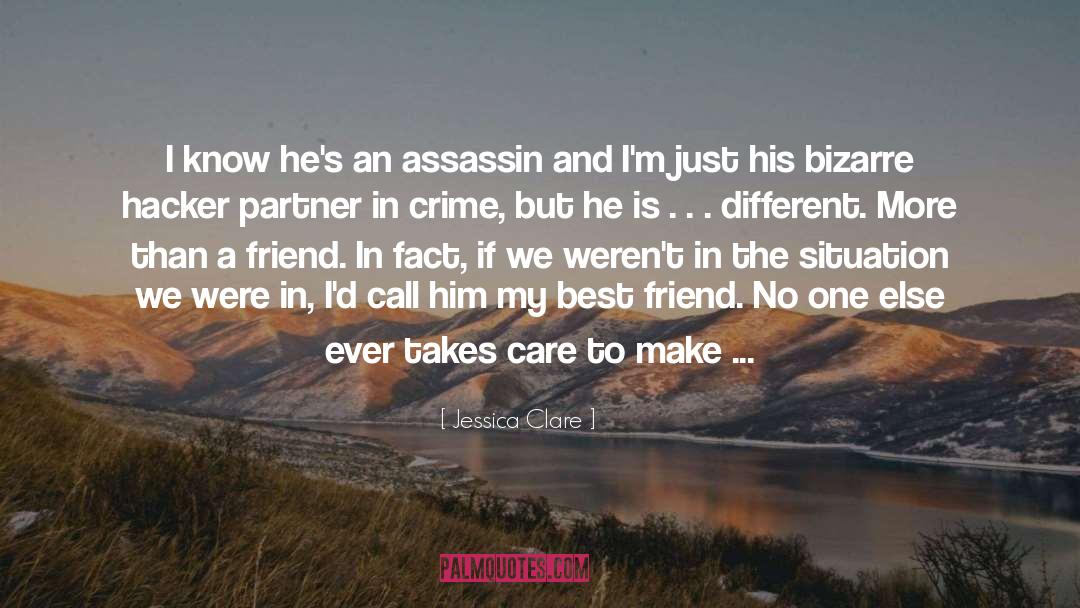 Jessica Clare Quotes: I know he's an assassin