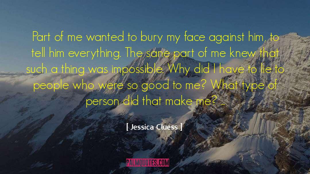 Jessica Cluess Quotes: Part of me wanted to