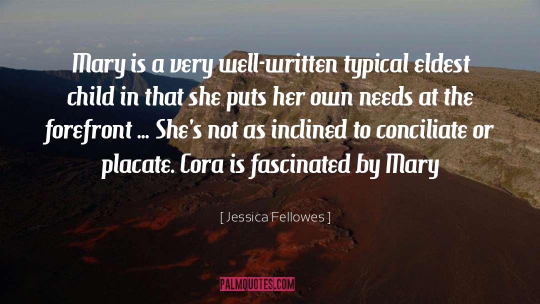 Jessica Fellowes Quotes: Mary is a very well-written