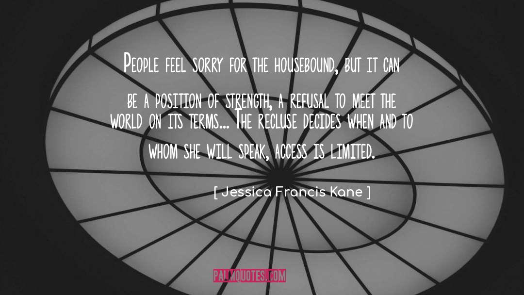 Jessica Francis Kane Quotes: People feel sorry for the