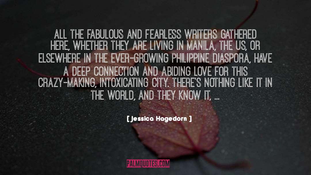 Jessica Hagedorn Quotes: All the fabulous and fearless