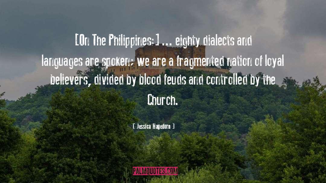 Jessica Hagedorn Quotes: [On The Philippines:] ... eighty