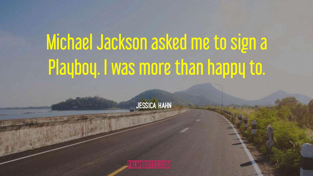 Jessica Hahn Quotes: Michael Jackson asked me to