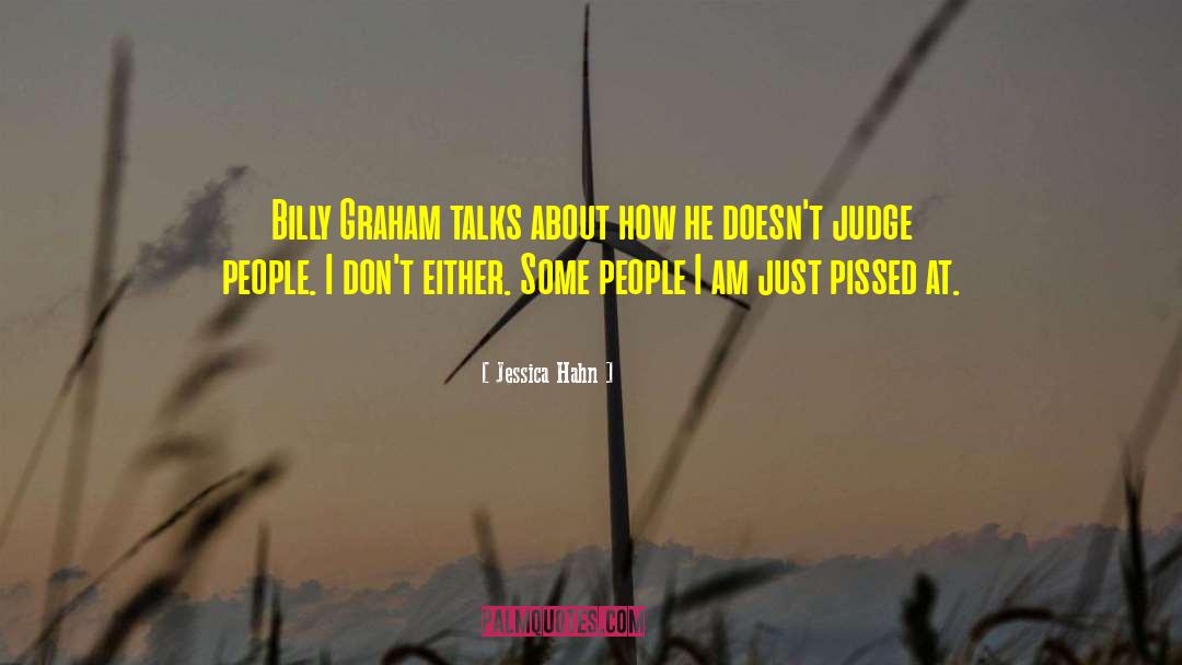 Jessica Hahn Quotes: Billy Graham talks about how