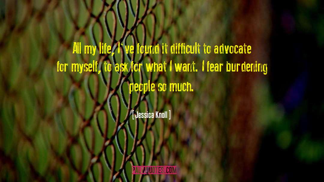 Jessica Knoll Quotes: All my life, I've found