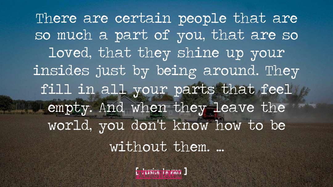 Jessica Lawson Quotes: There are certain people that