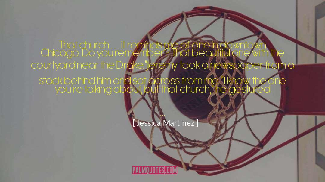 Jessica Martinez Quotes: That church . . .