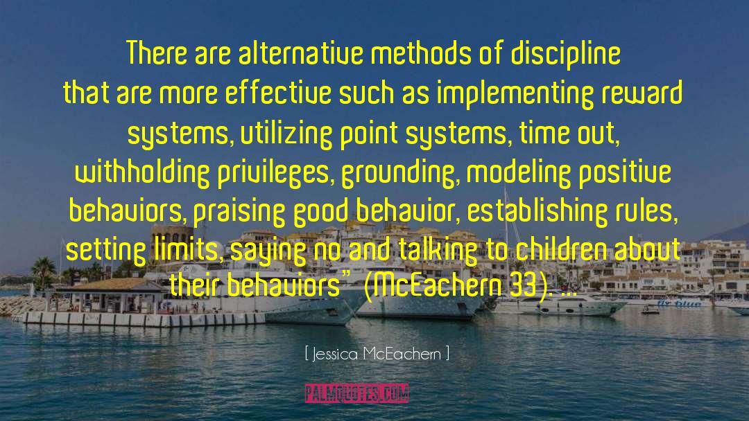 Jessica McEachern Quotes: There are alternative methods of