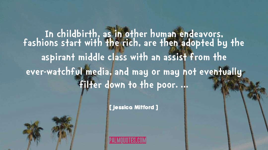 Jessica Mitford Quotes: In childbirth, as in other