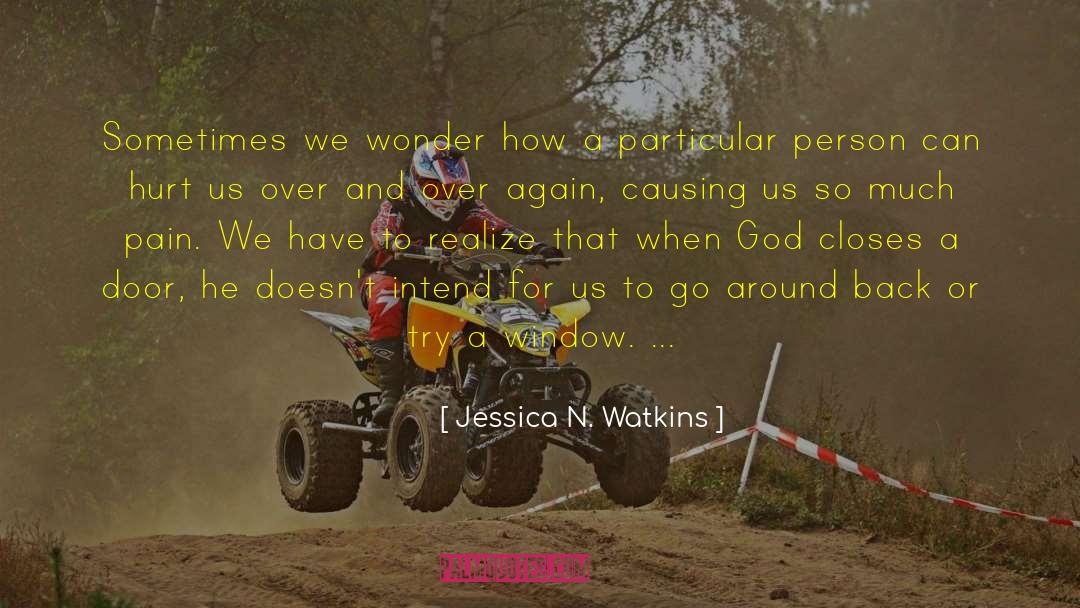 Jessica N. Watkins Quotes: Sometimes we wonder how a