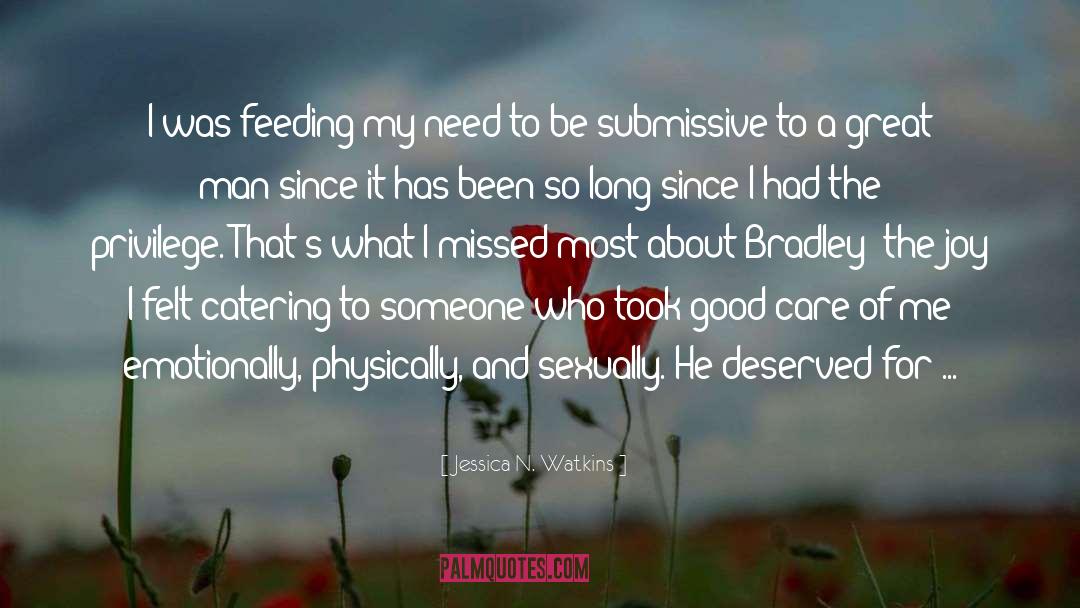 Jessica N. Watkins Quotes: I was feeding my need