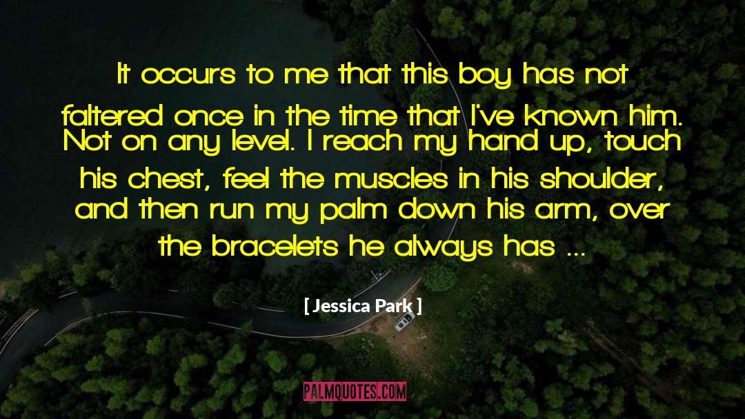 Jessica Park Quotes: It occurs to me that