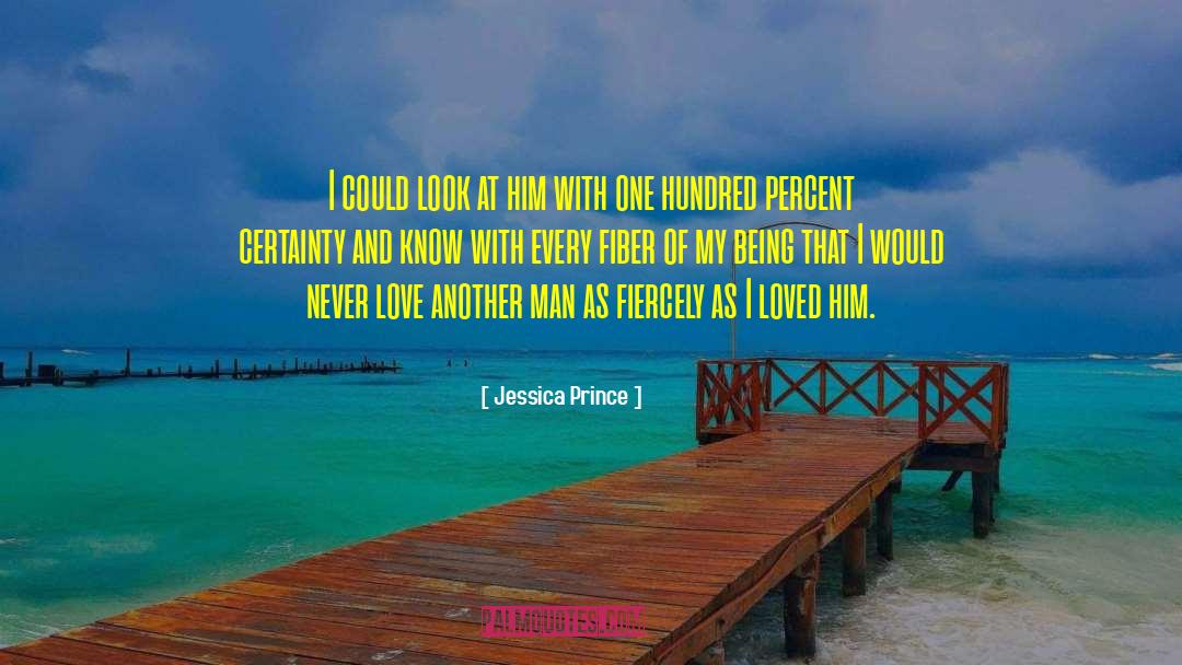 Jessica Prince Quotes: I could look at him