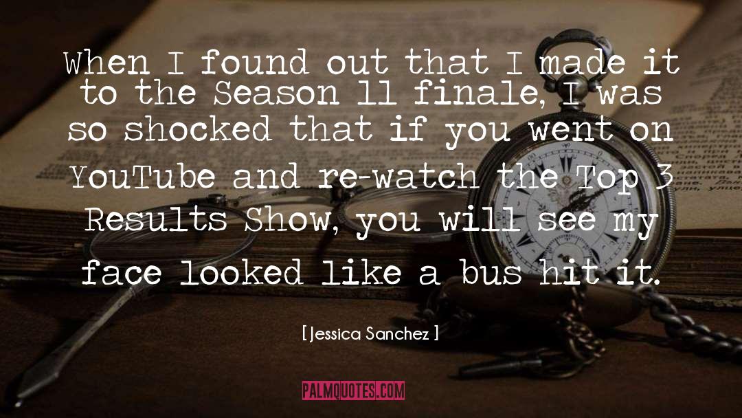 Jessica Sanchez Quotes: When I found out that