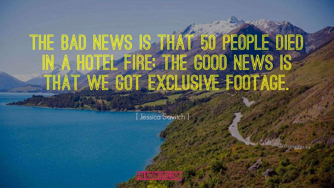 Jessica Savitch Quotes: The bad news is that