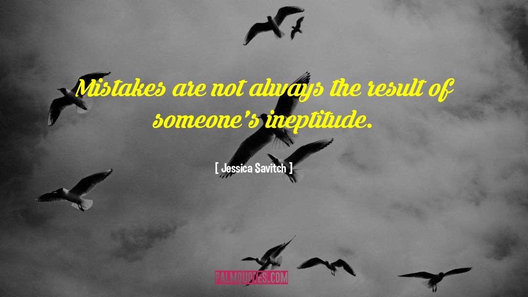 Jessica Savitch Quotes: Mistakes are not always the