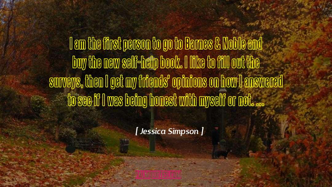 Jessica Simpson Quotes: I am the first person