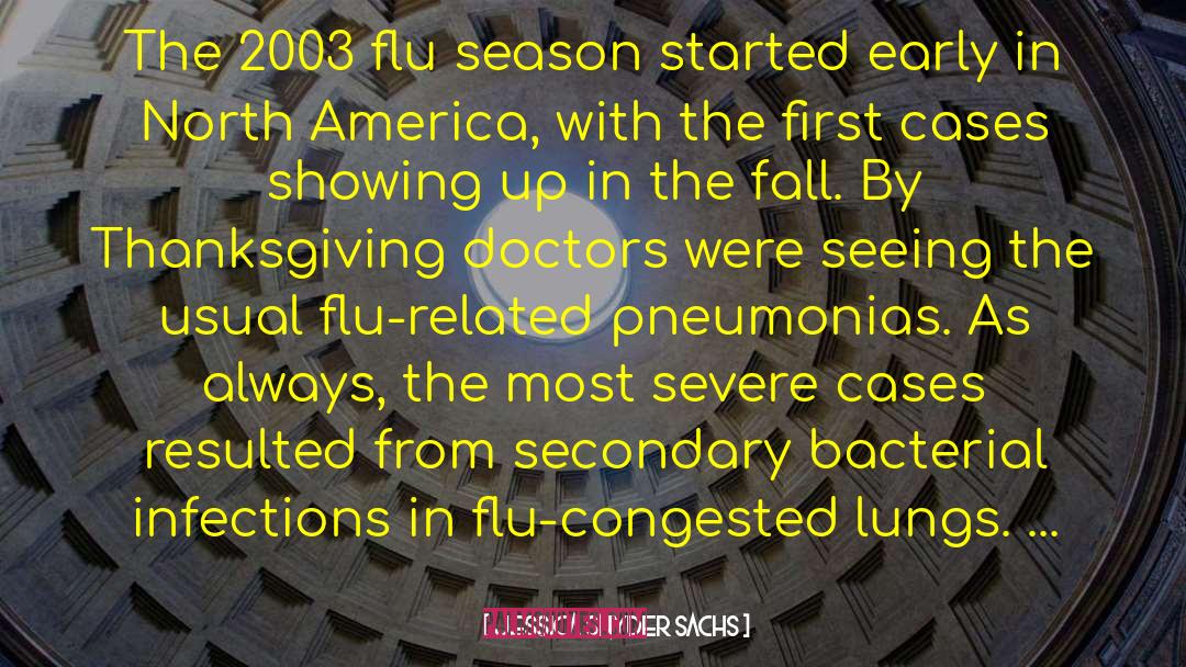 Jessica Snyder Sachs Quotes: The 2003 flu season started
