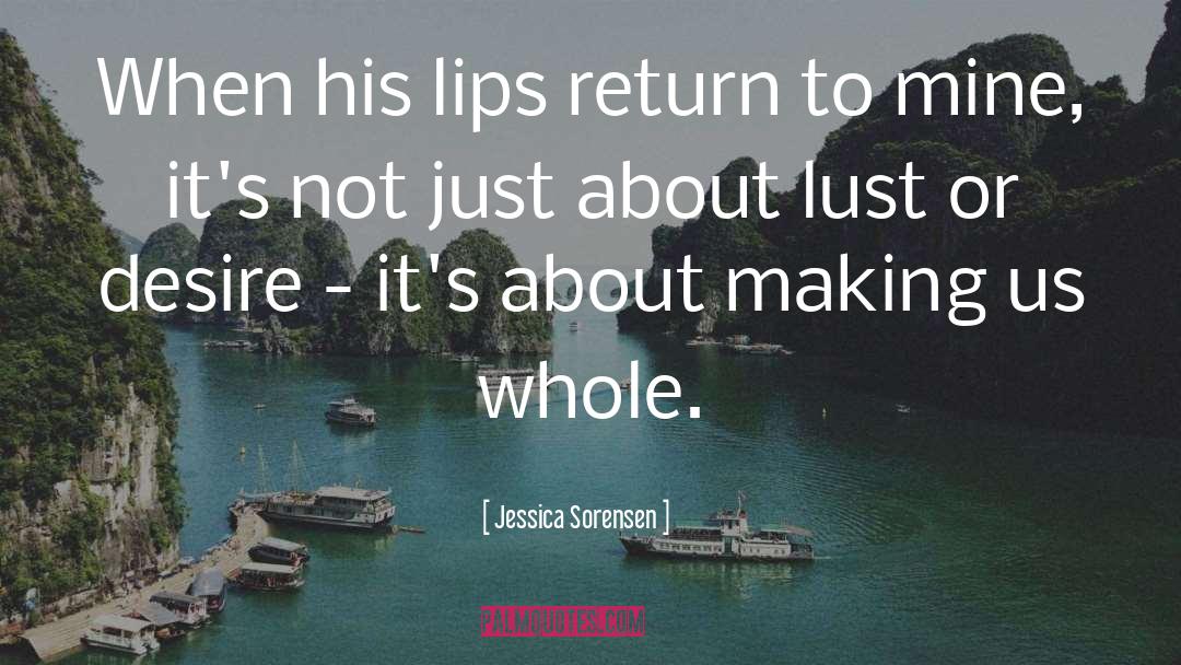 Jessica Sorensen Quotes: When his lips return to