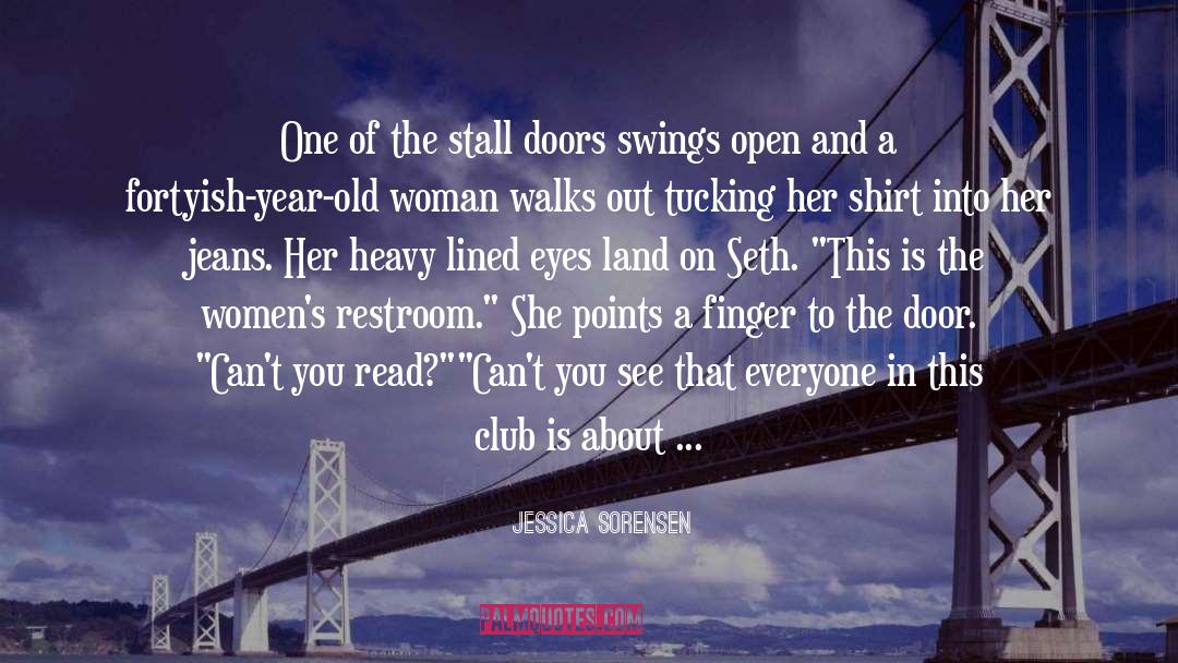 Jessica Sorensen Quotes: One of the stall doors