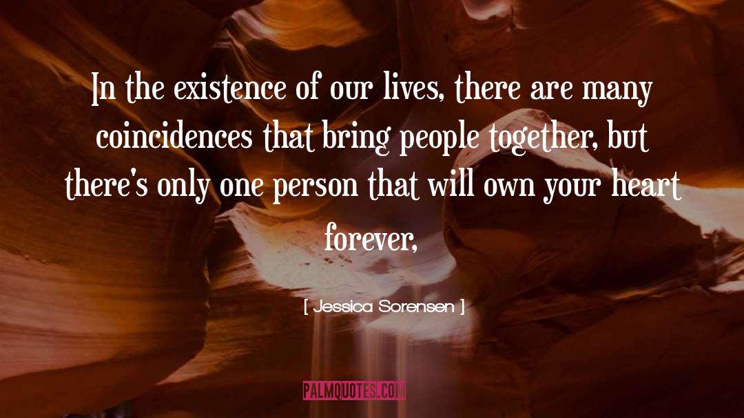 Jessica Sorensen Quotes: In the existence of our