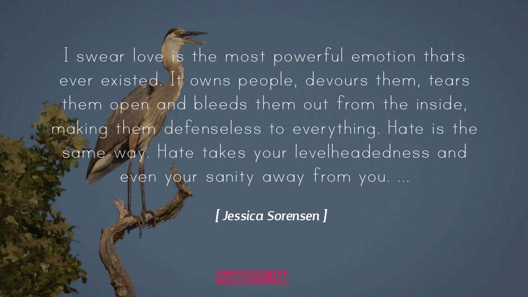 Jessica Sorensen Quotes: I swear love is the