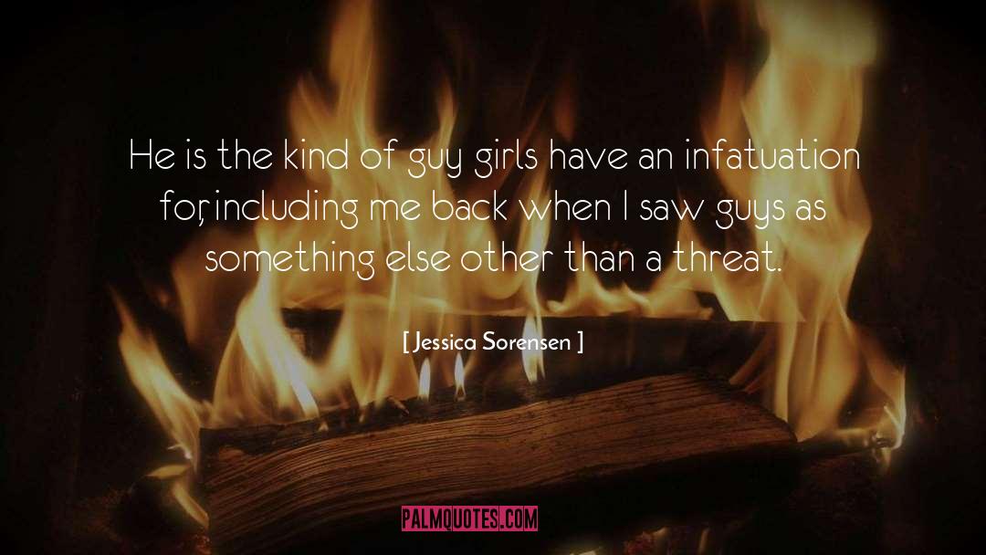 Jessica Sorensen Quotes: He is the kind of