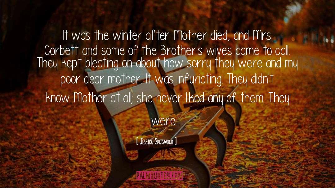 Jessica Spotswood Quotes: It was the winter after