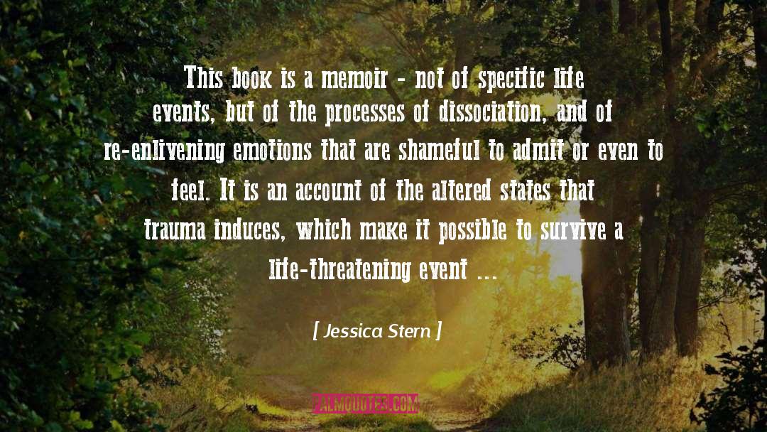 Jessica Stern Quotes: This book is a memoir