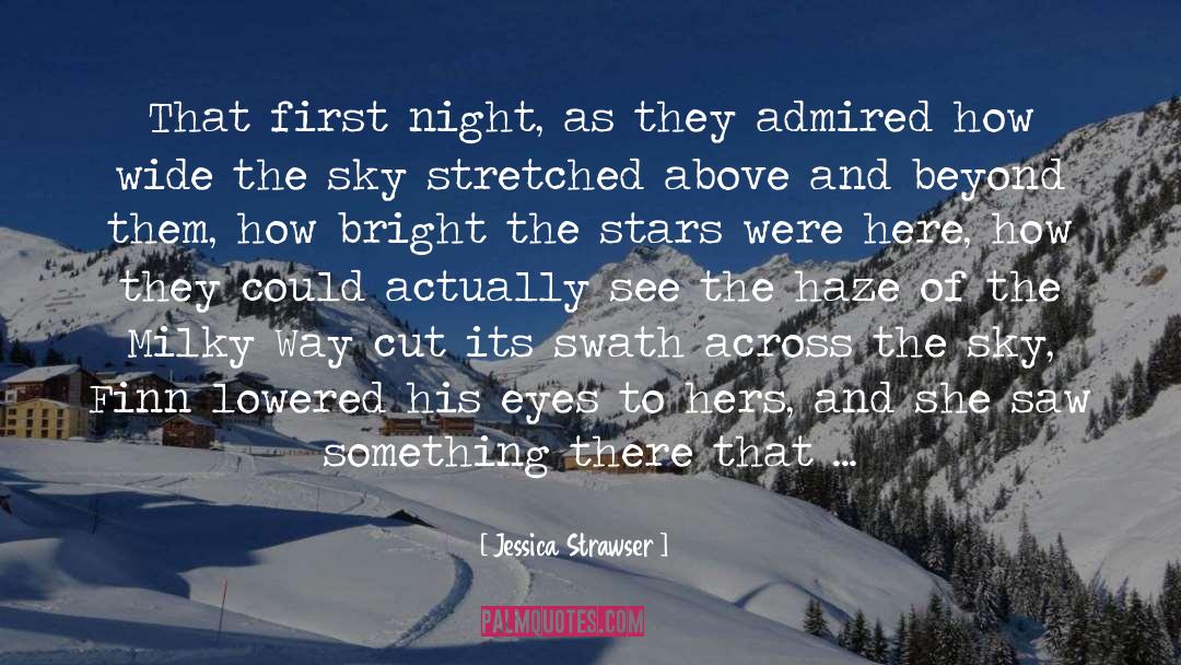 Jessica Strawser Quotes: That first night, as they