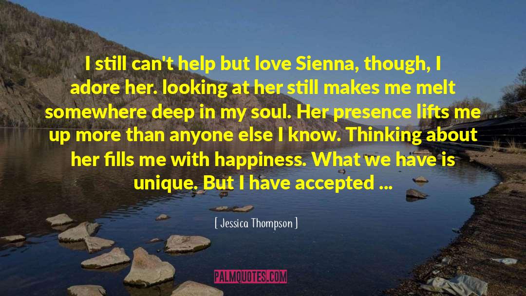 Jessica Thompson Quotes: I still can't help but