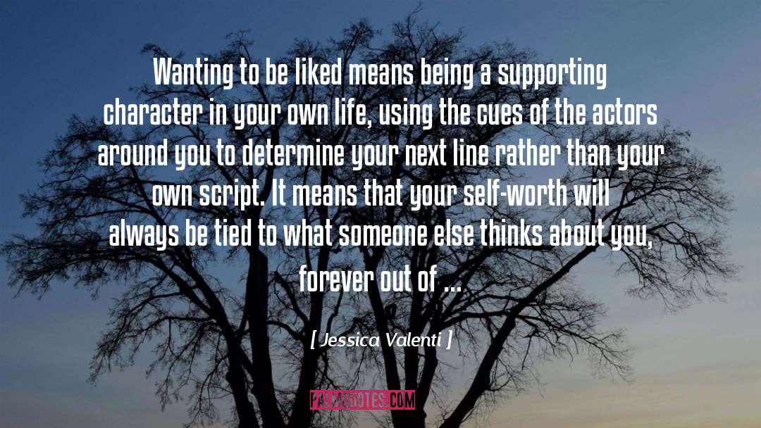 Jessica Valenti Quotes: Wanting to be liked means