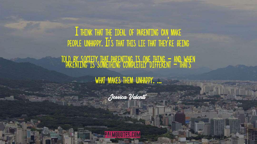 Jessica Valenti Quotes: I think that the ideal