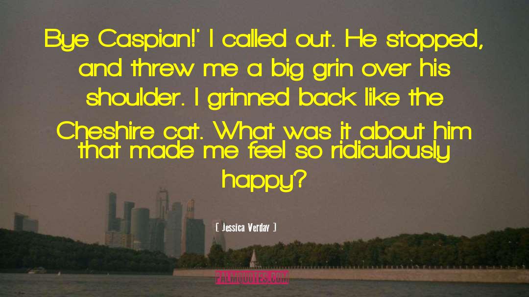 Jessica Verday Quotes: Bye Caspian!' I called out.