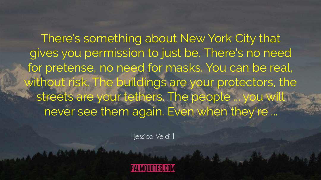 Jessica Verdi Quotes: There's something about New York