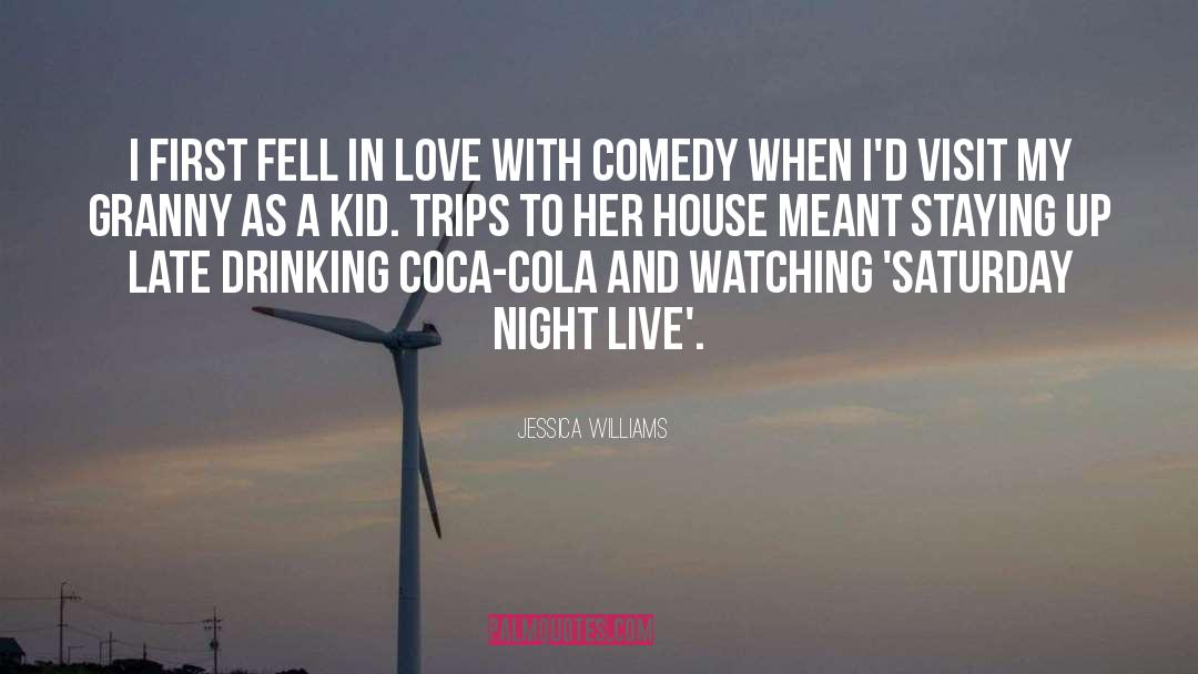 Jessica Williams Quotes: I first fell in love