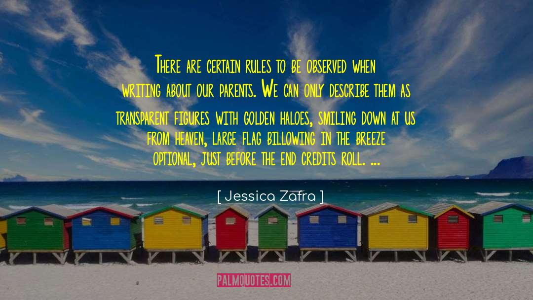 Jessica Zafra Quotes: There are certain rules to