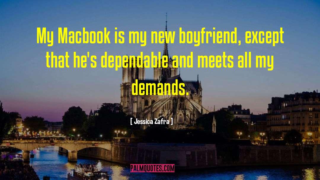 Jessica Zafra Quotes: My Macbook is my new