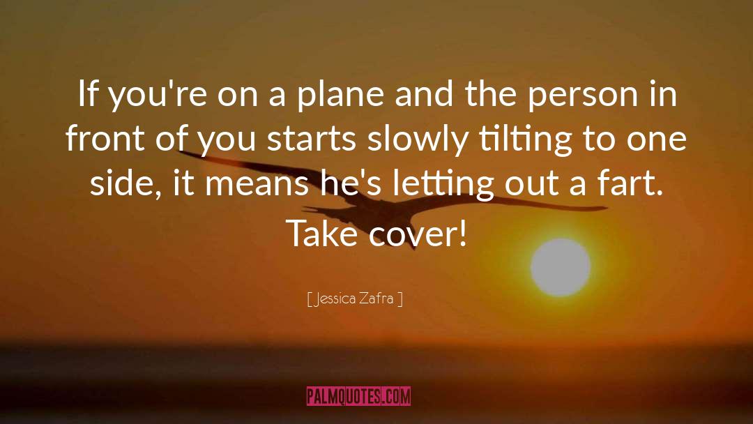 Jessica Zafra Quotes: If you're on a plane