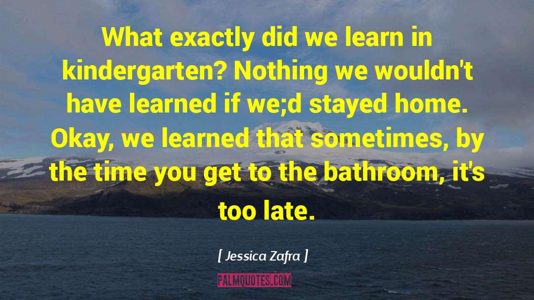Jessica Zafra Quotes: What exactly did we learn