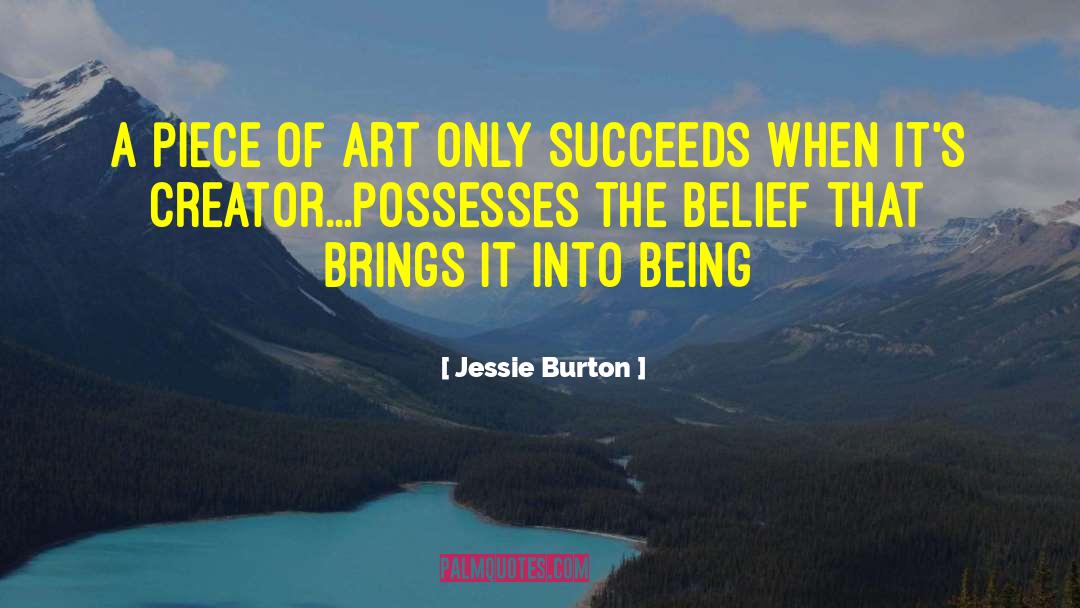 Jessie Burton Quotes: A piece of art only