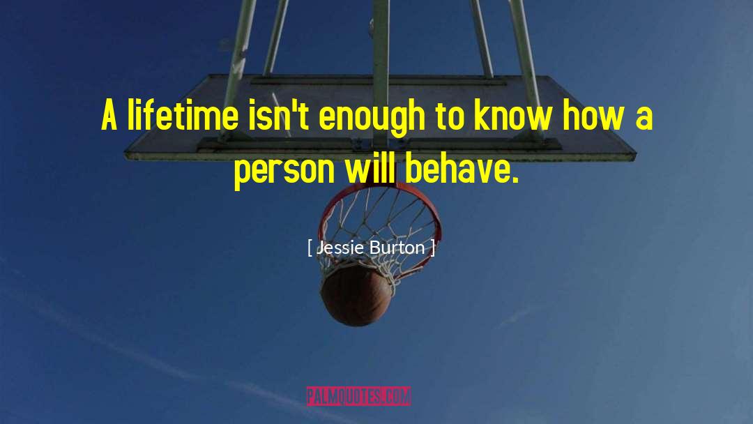 Jessie Burton Quotes: A lifetime isn't enough to