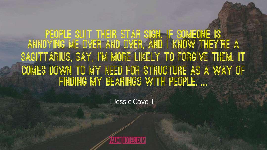 Jessie Cave Quotes: People suit their star sign.
